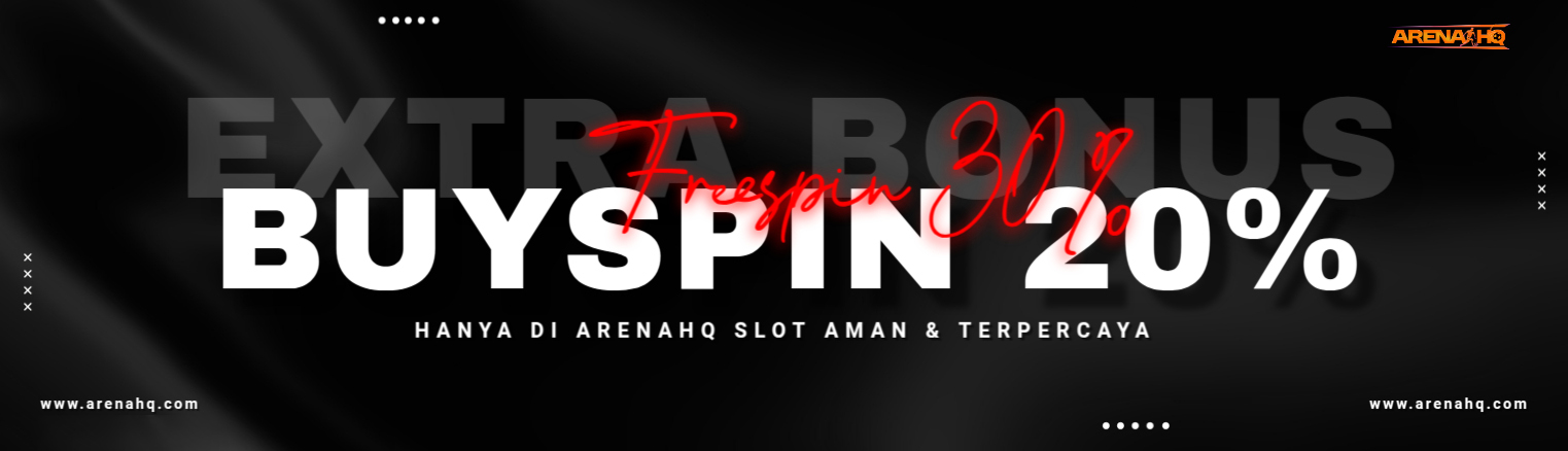 Extra Bonus Freespin 30% Buyspin 20%